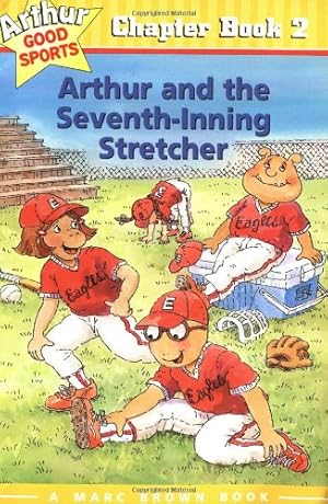 Seller image for Arthur and the Seventh Inning Stretcher (Arthur Good Sports #2) by Marc Brown, Stephen Krensky [Paperback ] for sale by booksXpress