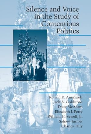 Image du vendeur pour Silence and Voice in the Study of Contentious Politics (Cambridge Studies in Contentious Politics) by Aminzade, Ronald R., Goldstone, Jack A., McAdam, Doug, Perry, Elizabeth J., Sewell Jr, William H., Tarrow, Sidney, Tilley, Charles [Hardcover ] mis en vente par booksXpress