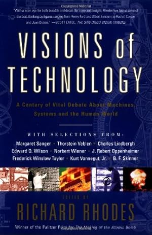 Seller image for Visions Of Technology: A Century Of Vital Debate About Machines Systems And The Human World by Rhodes, Richard [Paperback ] for sale by booksXpress