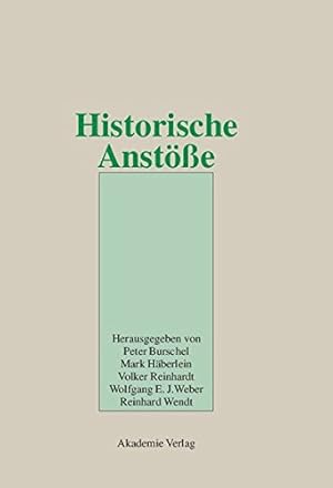 Seller image for Historische Anstö e (German Edition) by Burschel, Peter, Häberlein, Mark, Reinhardt-Gieler, Volker, Wendt, Reinhardt [Hardcover ] for sale by booksXpress