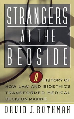 Immagine del venditore per Strangers At The Bedside: A History Of How Law And Bioethics Transformed Medical Decision Making by Rothman, David J. [Paperback ] venduto da booksXpress