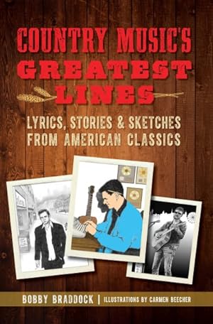Imagen del vendedor de Country Music's Greatest Lines : Lyrics, Stories and Sketches from American Classics a la venta por GreatBookPrices