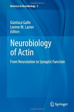 Immagine del venditore per Neurobiology of Actin: From Neurulation to Synaptic Function (Advances in Neurobiology) (Volume 5) [Paperback ] venduto da booksXpress