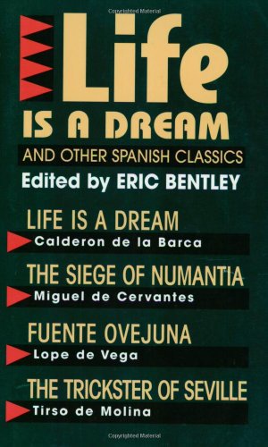 Seller image for Life Is a Dream" and Other Spanish Classics (Eric Bentley's Dramatic Repertoire Volume Two) [Soft Cover ] for sale by booksXpress