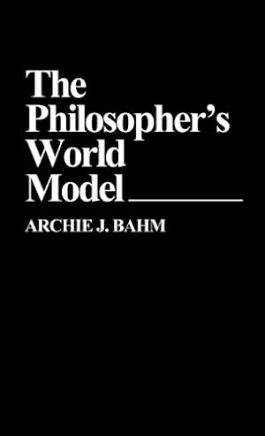 Seller image for The Philosopher's World Model (Contributions in Philosophy) by Bahm, Archie J. [Hardcover ] for sale by booksXpress