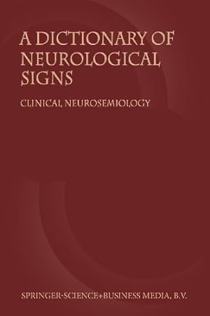 Seller image for A Dictionary of Neurological Signs: Clinical Neurosemiology by Larner, A.J. [Paperback ] for sale by booksXpress