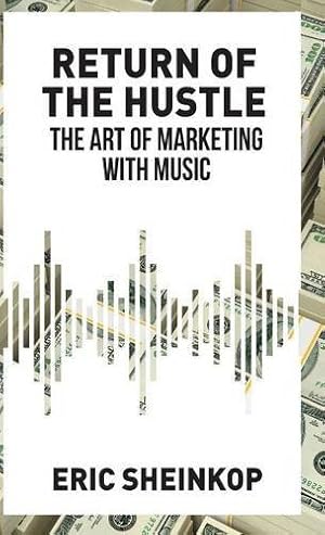 Image du vendeur pour Return of the Hustle: The Art of Marketing With Music by Sheinkop, Eric [Hardcover ] mis en vente par booksXpress