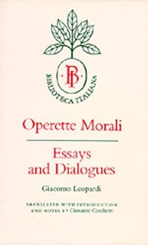 Bild des Verkufers fr Operette Morali: Essays and Dialogues (Biblioteca Italiana) by Leopardi, Giacomo, Cecchetti, Giovanni [Paperback ] zum Verkauf von booksXpress