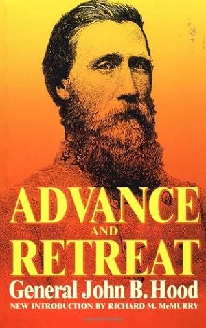 Seller image for Advance And Retreat: Personal Experiences In The United States And Confederate States Armies by Hood, General John Bell [Paperback ] for sale by booksXpress