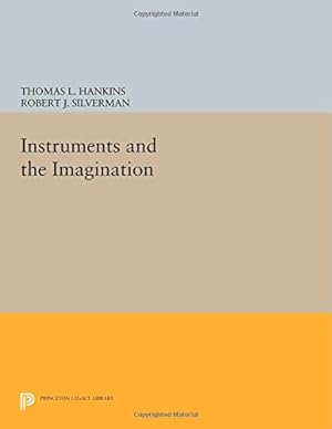 Bild des Verkufers fr Instruments and the Imagination (Princeton Legacy Library) by Silverman, Robert J., Hankins, Thomas L. [Paperback ] zum Verkauf von booksXpress