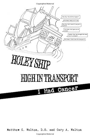 Immagine del venditore per Holey Ship High in Transport: I Had Cancer [Soft Cover ] venduto da booksXpress