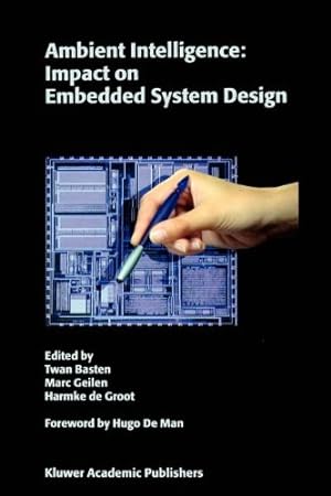 Bild des Verkufers fr Ambient Intelligence: Impact on Embedded System Design [Paperback ] zum Verkauf von booksXpress