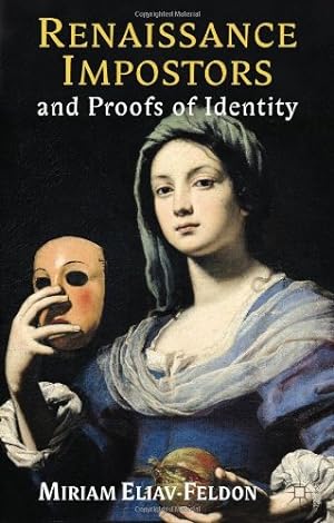 Imagen del vendedor de Renaissance Impostors and Proofs of Identity by Eliav-Feldon, Miriam [Hardcover ] a la venta por booksXpress