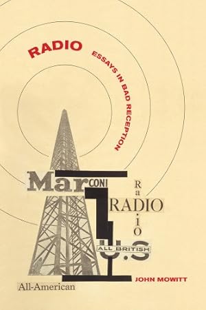 Immagine del venditore per Radio: Essays in Bad Reception by Mowitt, John [Paperback ] venduto da booksXpress