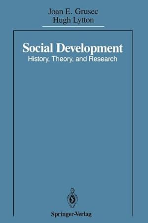 Bild des Verkufers fr Social Development: History, Theory, and Research by Grusec, Joan E., Lytton, Hugh [Paperback ] zum Verkauf von booksXpress