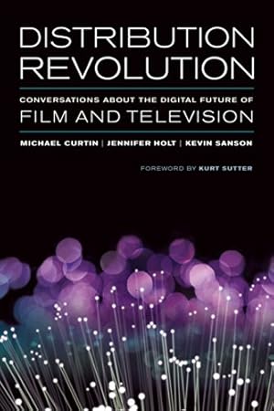 Immagine del venditore per Distribution Revolution: Conversations about the Digital Future of Film and Television [Paperback ] venduto da booksXpress