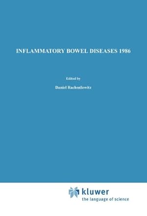 Seller image for Inflammatory Bowel Diseases 1986: Proceedings of the Second International Symposium on Inflammatory Bowel Diseases, Jerusalem, September 811, 1985 (Developments in Gastroenterology) [Paperback ] for sale by booksXpress