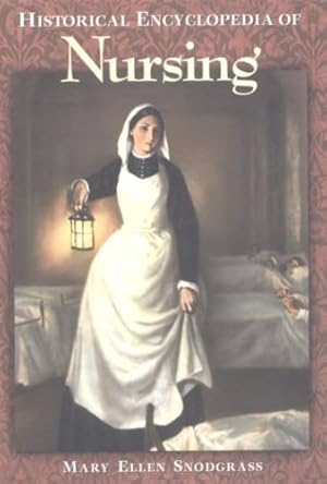 Seller image for Historical Encyclopedia of Nursing by Snodgrass, Mary Ellen [Hardcover ] for sale by booksXpress