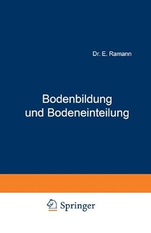 Image du vendeur pour Bodenbildung und Bodeneinteilung: System der Böden (German Edition) by Ramann, E. [Paperback ] mis en vente par booksXpress