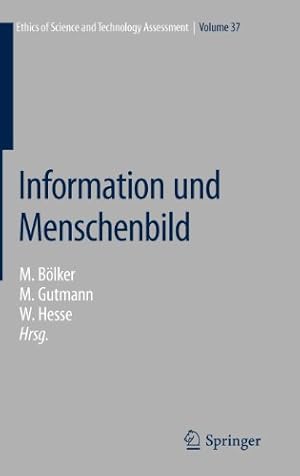 Imagen del vendedor de Information und Menschenbild (Ethics of Science and Technology Assessment) (German Edition) [Hardcover ] a la venta por booksXpress