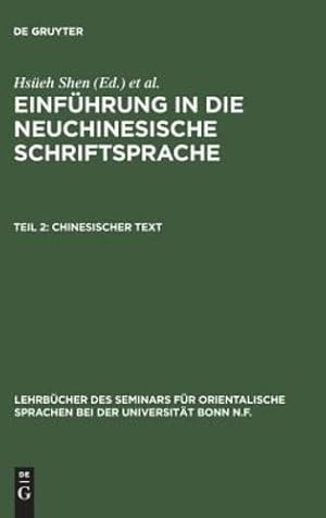 Imagen del vendedor de Chinesischer Text: Aus Einführung in Die Neuchinesische Schriftsprache  bungsstücke, 2 (Lehrbücher Des Seminars Für Orientalische Sprachen Bei Der . F R Orientalische Sprachen Bei Der U) [Hardcover ] a la venta por booksXpress