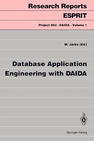 Imagen del vendedor de Database Application Engineering with DAIDA (Research Reports Esprit) [Perfect Paperback ] a la venta por booksXpress