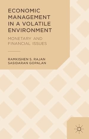 Seller image for Economic Management in a Volatile Environment: Monetary and Financial Issues by Rajan, Ramkishen S., Gopalan, Sasidaran [Hardcover ] for sale by booksXpress