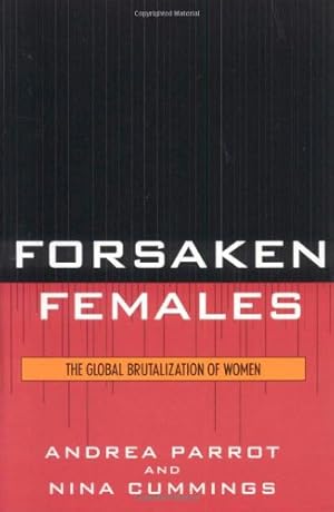 Seller image for Forsaken Females: The Global Brutalization of Women by Andrea Parrot, Nina Cummings [Paperback ] for sale by booksXpress