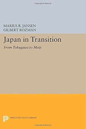 Immagine del venditore per Japan in Transition: From Tokugawa to Meiji (Princeton Legacy Library) [Paperback ] venduto da booksXpress