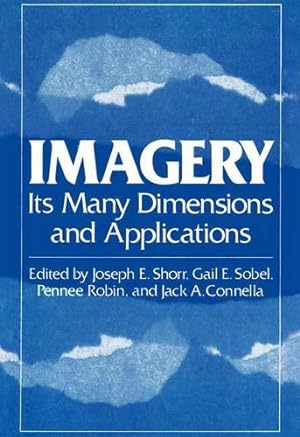 Bild des Verkufers fr Imagery: Its Many Dimensions and Applications [Paperback ] zum Verkauf von booksXpress