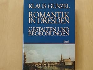 Romantik in Dresden : Gestalten und Begegnungen.