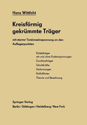 Image du vendeur pour Kreisförmig gekrümmte Träger mit starrer Torsionseinspannung an den Auflagerpunkten: Theorie und Berechnung (German Edition) by Wittfoht, Hans [Paperback ] mis en vente par booksXpress