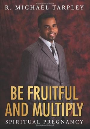 Seller image for Be Fruitful and Multiply: Spiritual Pregnancy [Hardcover ] for sale by booksXpress