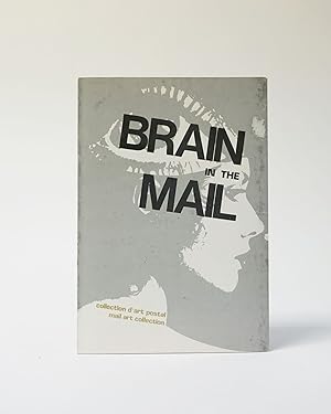 Seller image for Brain in the Mail: collection d'art postal/Mail Art Collection for sale by Karol Krysik Books ABAC/ILAB, IOBA, PBFA