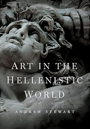 Seller image for Art in the Hellenistic World: An Introduction by Stewart, Andrew [Paperback ] for sale by booksXpress