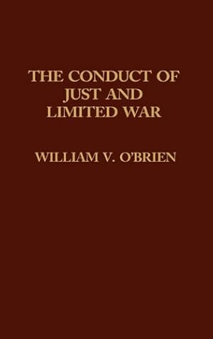 Seller image for The Conduct of Just and Limited War. by Obrien, William [Hardcover ] for sale by booksXpress