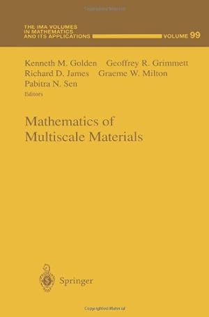 Seller image for Mathematics of Multiscale Materials (The IMA Volumes in Mathematics and its Applications) (Volume 99) [Paperback ] for sale by booksXpress
