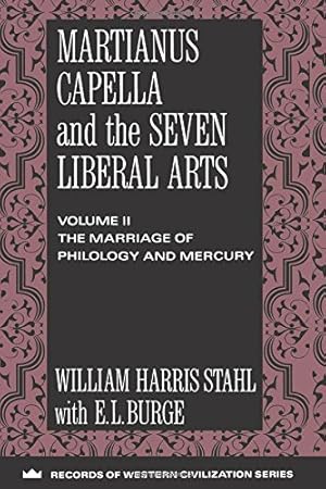 Seller image for Martianus Capella and the Seven Liberal Arts (Records of Western Civilization Series) by Stahl, William Harris, Johnson, Richard [Paperback ] for sale by booksXpress