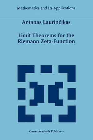 Seller image for Limit Theorems for the Riemann Zeta-Function (Mathematics and Its Applications) by Laurincikas, Antanas [Paperback ] for sale by booksXpress