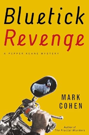 Immagine del venditore per Bluetick Revenge (Pepper Keane Mystery) by Cohen, Mark [Hardcover ] venduto da booksXpress