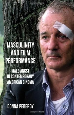 Seller image for Masculinity and Film Performance: Male Angst in Contemporary American Cinema by Peberdy, D. [Hardcover ] for sale by booksXpress