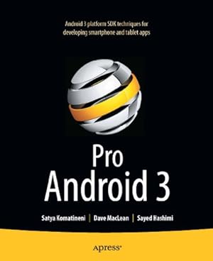 Seller image for Pro Android 3 by Hashimi, Sayed, MacLean, Dave, Komatineni, Satya [Paperback ] for sale by booksXpress