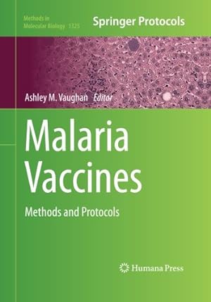 Image du vendeur pour Malaria Vaccines: Methods and Protocols (Methods in Molecular Biology) [Paperback ] mis en vente par booksXpress