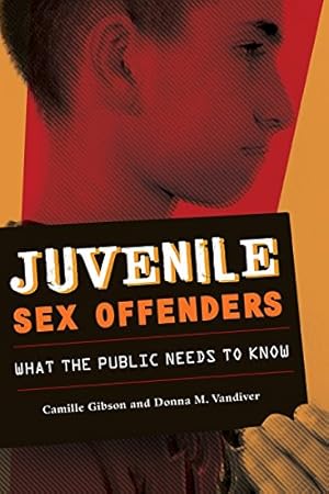 Imagen del vendedor de Juvenile Sex Offenders: What the Public Needs to Know [Soft Cover ] a la venta por booksXpress