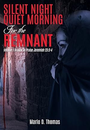 Imagen del vendedor de Silentnight Quietmorning for the Remnant by Thomas, Marlo D [Paperback ] a la venta por booksXpress