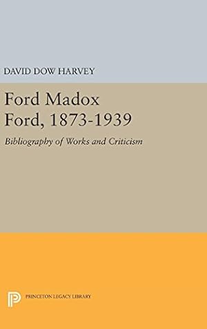 Immagine del venditore per Ford Madox Ford, 1873-1939: Bibliography of Works and Criticism (Princeton Legacy Library) by Harvey, David Dow [Hardcover ] venduto da booksXpress