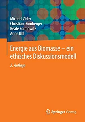 Seller image for Energie aus Biomasse - ein ethisches Diskussionsmodell (German Edition) [Soft Cover ] for sale by booksXpress