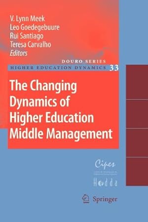 Seller image for The Changing Dynamics of Higher Education Middle Management (Higher Education Dynamics) [Paperback ] for sale by booksXpress