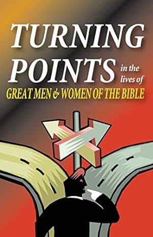 Immagine del venditore per Turning Points in the Lives of Great Men and Women of the Bible by Hennecke, Matt [Paperback ] venduto da booksXpress