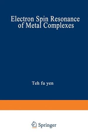 Image du vendeur pour Electron Spin Resonance of Metal Complexes [Paperback ] mis en vente par booksXpress